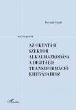 Az oktatási szektor alkalmazkodása a digitális transzformáció kihívásaihoz