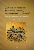 Az te nagy nevedben én is most, Istenem, kötöttem fel szablyámot