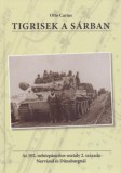 B.H.N. Kft. Carius, Otto: Tigrisek a sárban - könyv
