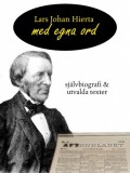 B-InteraQtive Publishing Lars Johan Hierta: Lars Johan Hierta - Med egna ord - könyv