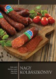 B.K.L. Kiadó Boda László, Majthényi László, Nagy Zoltán, Taskó Péter: Nagy Kolbászkönyv - könyv