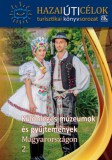 B.K.L. Kiadó Mesterházi Mónika: Különleges múzeumok és gyűjtemények Magyarországon 2. - könyv
