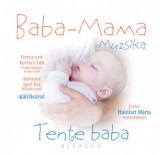 Baba-Mama Muzsika - Tente baba altatók - CD