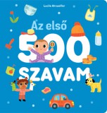 Babilon Kiadó Ahrweiller, Lucile: Az első 500 szavam - könyv
