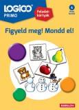 Babilon Kiadó Bogdanofmconv, Adamczyk: LOGICO Primo 3227 - Figyeld meg! Mondd el! - könyv
