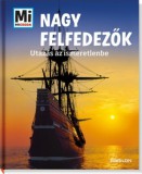 Babilon Kiadó Karin Finan: Nagy felfedezők - Utazás az ismeretlenbe - könyv