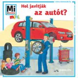 Babilon Kiadó Stefanie Steinhorst: Hol javítják az autót? - könyv