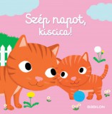 Babilon Kiadó Szép napot, kiscica!