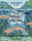 Babilon Kiadó Will Millard: Első horgászkönyvem - könyv
