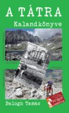 BABOR KREATÍV STÚDIÓ Balogh Tamás: A Tátra kalandkönyve - könyv