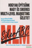 Bagolyvár Kiadó Dennis S. Goldner - Hogyan építsünk nagy és sikeres multi-level marketing üzletet