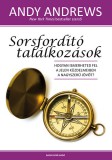 BAGOLYVÁR TRADE KFT Andy Andrews: Sorsfordító találkozások - könyv