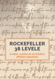 BAGOLYVÁR TRADE KFT J. D. Rockefeller: Rockefeller 38 levele - könyv