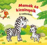 Bajuszka Kft. Lukucz András: Mamák és kicsinyeik - A vadonban - könyv