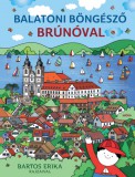 Balatoni böngésző Brúnóval