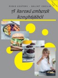 Bálint Cecilia e.v. Mieke Kosters, Bálint Cecilia: A karcsú emberek konyhájából - könyv