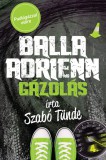 Balla Adrienn 4. - Gázolás