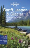 Banff, Jasper and Glacier National Parks - Lonely Planet