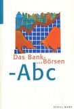 Bank-verlag Das Bank- und Börsen-ABC