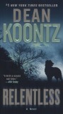 Bantam Press Dean R. Koontz: Relentless - könyv