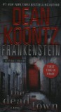 Bantam Press Dean R. Koontz: The Dead Town - Frankenstein - könyv