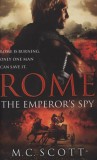 Bantam Press M.C. Scott: Rome - The Emperor's Spy - könyv