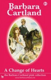 Barbara Cartland.Com Barbara Cartland: A Change Of Hearts - könyv