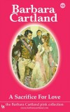 Barbara Cartland.Com Barbara Cartland: A Sacrifice for Love - könyv