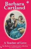 Barbara Cartland.Com Barbara Cartland: A Teacher of Love - könyv