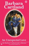 Barbara Cartland.Com Barbara Cartland: An Unexpected Love - könyv