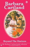 Barbara Cartland.Com Barbara Cartland: Beyond the Horizon - könyv