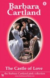 Barbara Cartland.Com Barbara Cartland: Castle of Love - könyv