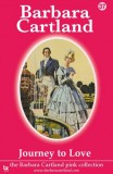 Barbara Cartland.Com Barbara Cartland: Journey To love - könyv