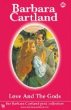 Barbara Cartland.Com Barbara Cartland: Love And The Gods - könyv