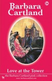 Barbara Cartland.Com Barbara Cartland: Love At The Tower - könyv