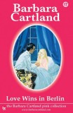 Barbara Cartland.Com Barbara Cartland: Love Wins In Berlin - könyv
