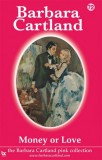 Barbara Cartland.Com Barbara Cartland: Money or Love - könyv