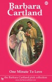 Barbara Cartland.Com Barbara Cartland: One Minute to Love - könyv