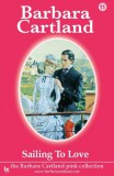 Barbara Cartland.Com Barbara Cartland: Sailing To Love - könyv