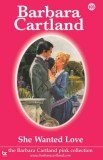Barbara Cartland.Com Barbara Cartland: She Wanted Love - könyv