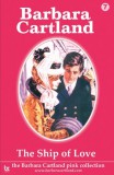 Barbara Cartland.Com Barbara Cartland: The Ship of Love - könyv