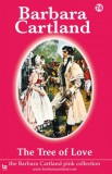 Barbara Cartland.Com Barbara Cartland: The Tree of Love - könyv