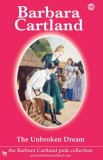 Barbara Cartland.Com Barbara Cartland: The Unbroken Dream - könyv