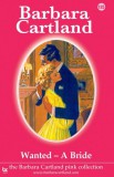 Barbara Cartland.Com Barbara Cartland: Wanted - A Bride - könyv