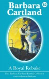 Barbara Cartland Ebooks ltd Barbara Cartland: A Royal Rebuke - könyv