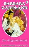 Barbara Cartland Ebooks ltd Barbara Cartland: Die Brigantenbraut - könyv
