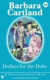 Barbara Cartland Ebooks ltd Barbara Cartland: Dollars for the Duke - könyv