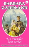 Barbara Cartland Ebooks ltd Barbara Cartland: Ein Fremder kam Vorbei - könyv