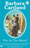 Barbara Cartland Ebooks ltd Barbara Cartland: Fire in the Blood - könyv