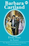 Barbara Cartland Ebooks ltd Barbara Cartland: From Hate to Love - könyv